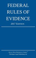 Federal Rules of Evidence; 2017 Edition cover