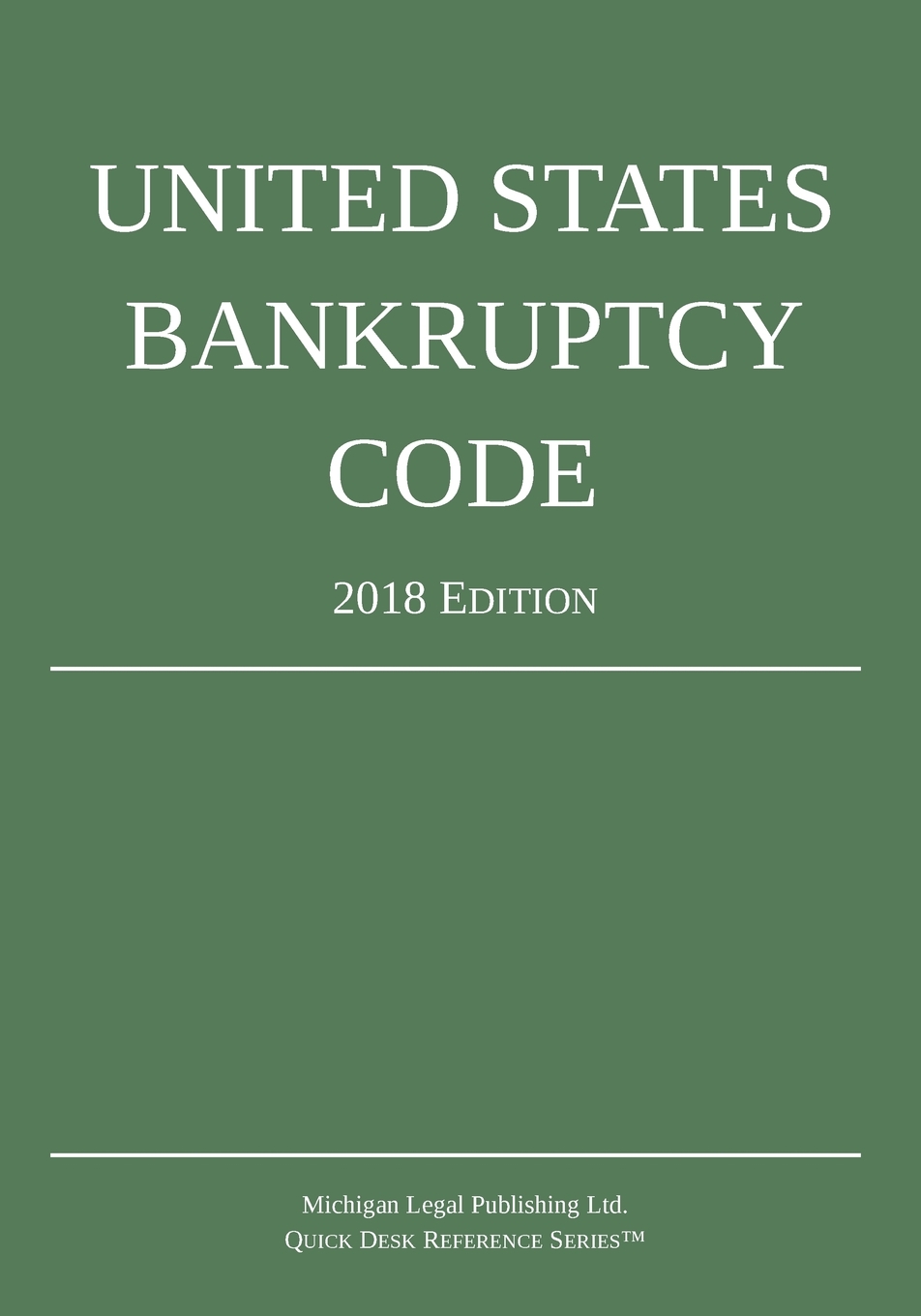 United States Bankruptcy Code; 2018 Edition cover