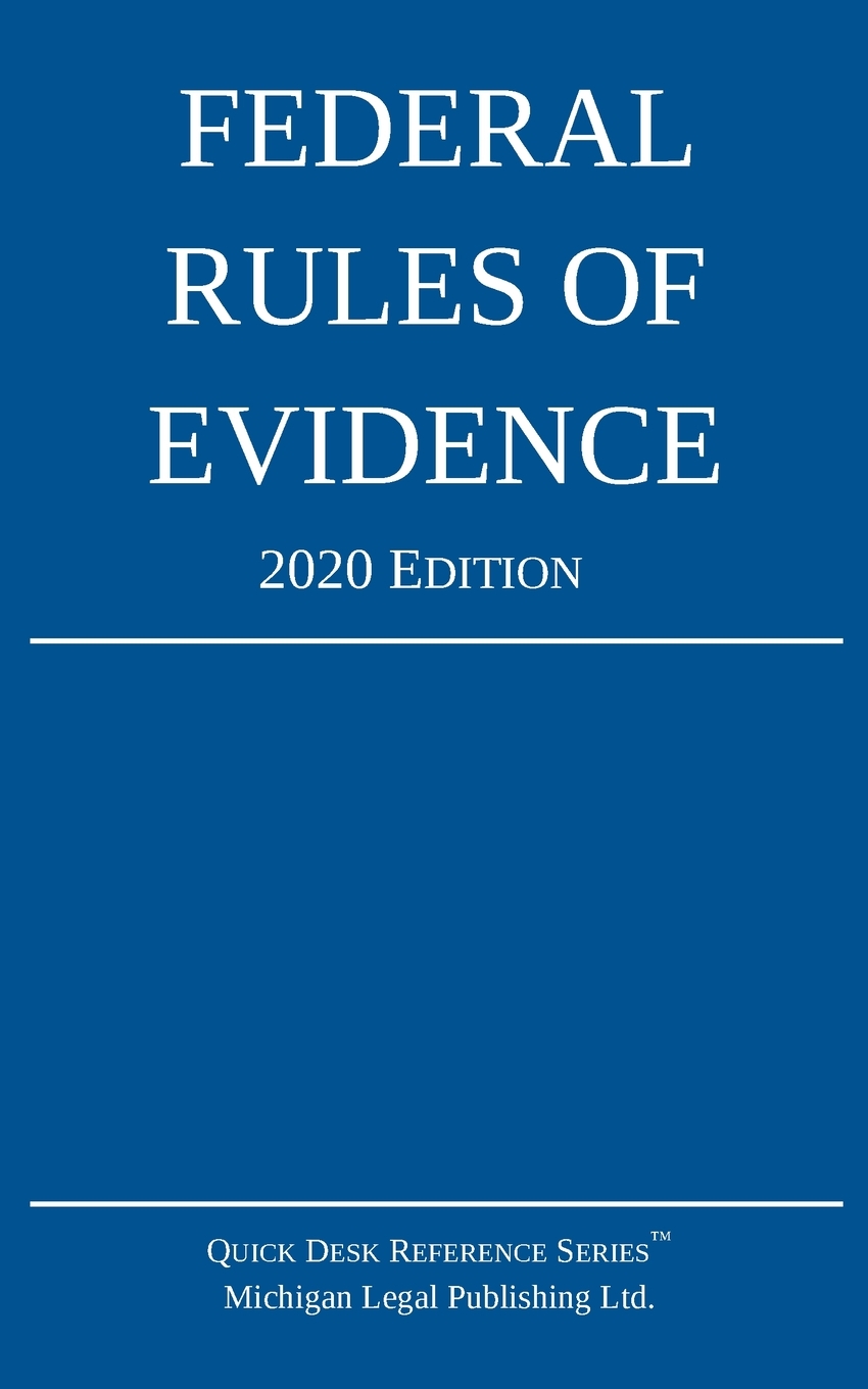 Federal Rules of Evidence; 2020 Edition: With Internal Cross-References cover