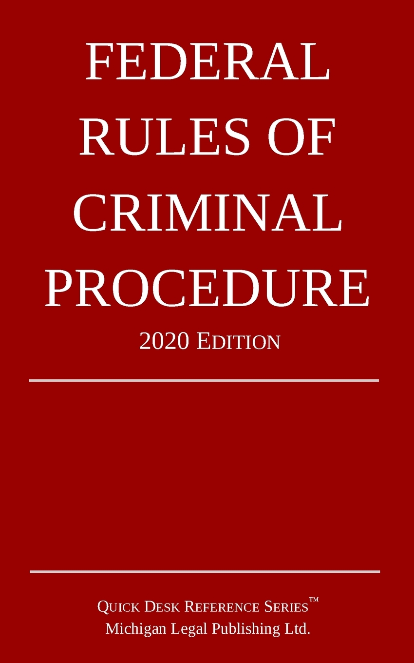 Federal Rules of Criminal Procedure; 2020 Edition cover