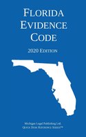 Florida Evidence Code; 2020 Edition cover