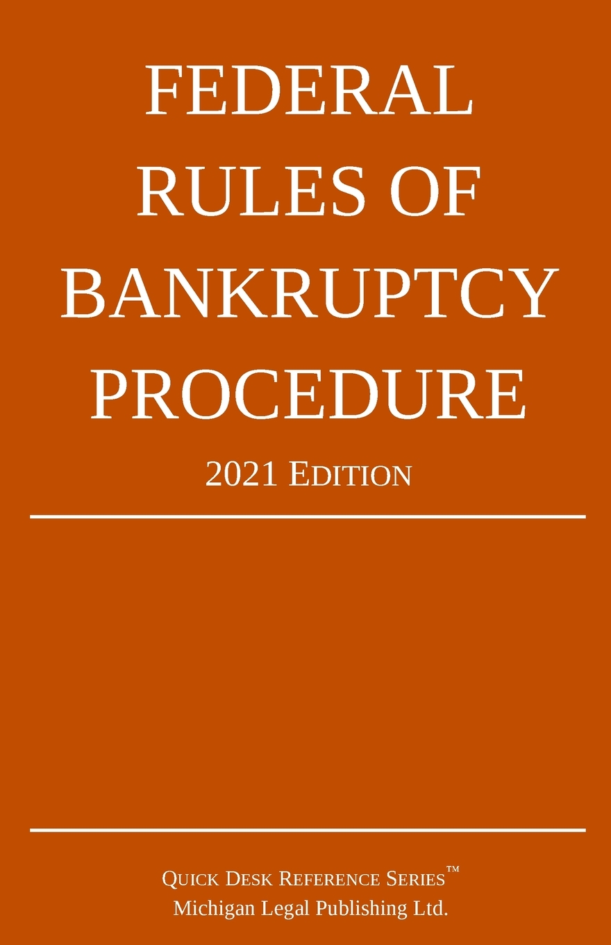 Federal Rules of Bankruptcy Procedure; 2021 Edition: With Statutory Supplement cover