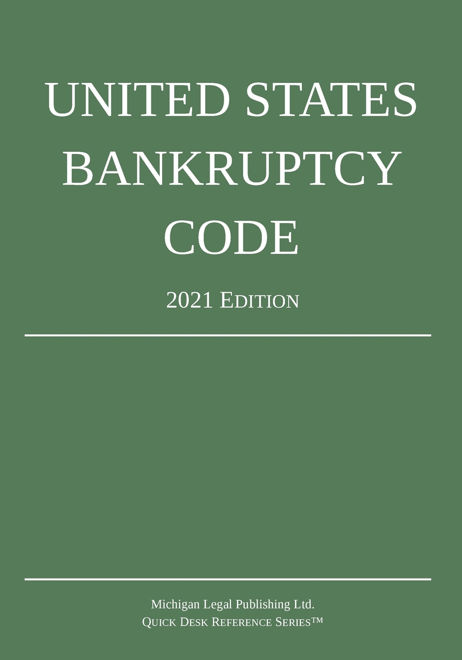 United States Bankruptcy Code; 2021 Edition cover