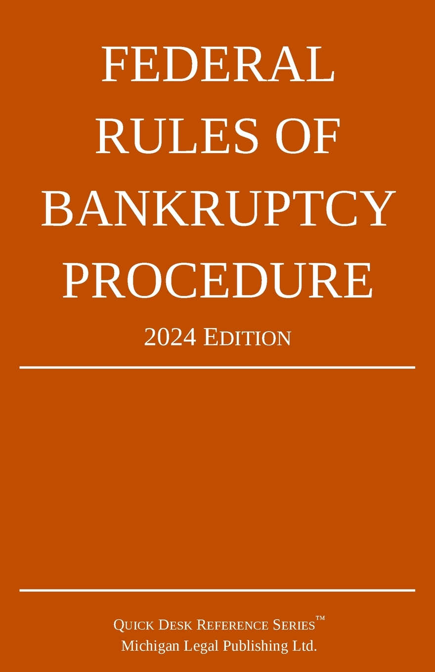 Federal Rules of Bankruptcy Procedure; 2024 Edition: With Statutory Supplement cover