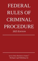Federal Rules of Criminal Procedure; 2025 Edition cover