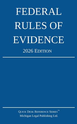 Federal Rules of Evidence; 2026 Edition: With Internal Cross-References cover