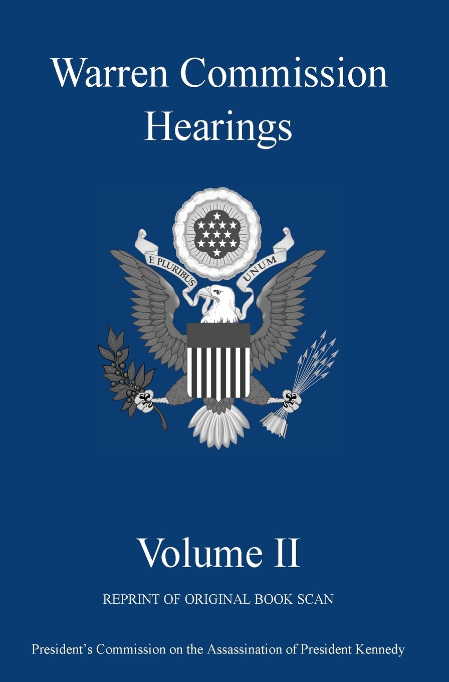 Warren Commission Hearings: Volume II: Reprint of Original Book Scan cover