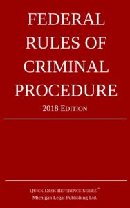 2018 Federal Rules Of Criminal Procedure Michigan Legal